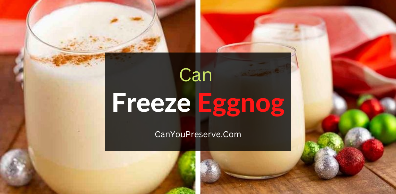 Can Freeze Eggnog