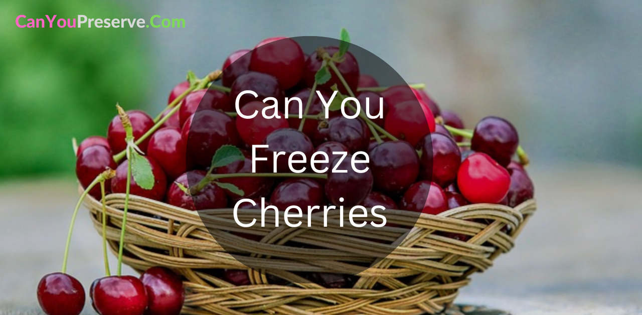 Can You Freeze Cherries