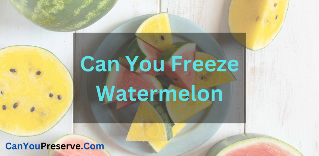 Can You Freeze Watermelon Whole / Cut? How to Freeze Watermelon