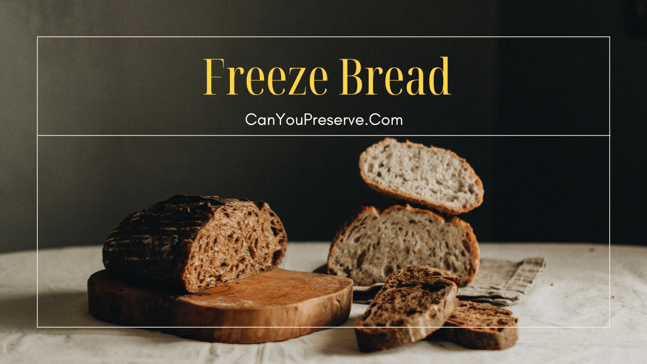Freeze Bread 