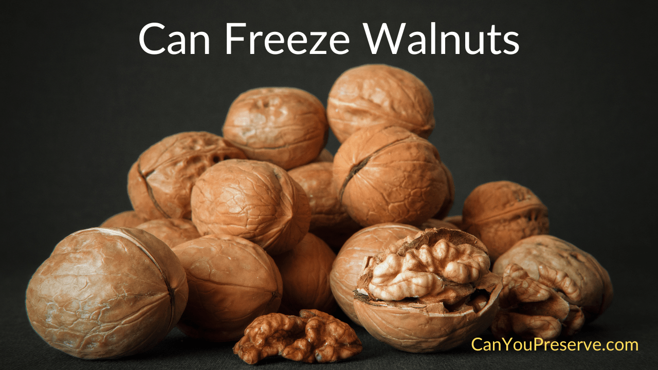 can freeze walnuts