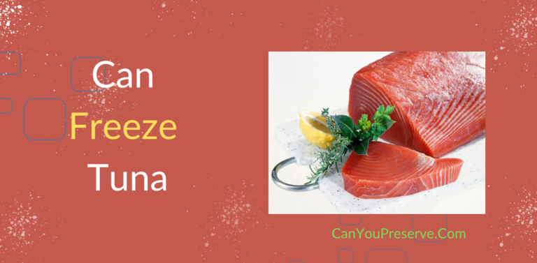 Can You Freeze Tuna From A Can