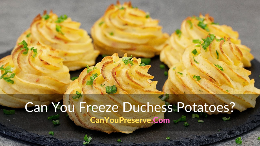 Can You Freeze Duchess Potatoes How To Freeze Duchess Potatoes Can