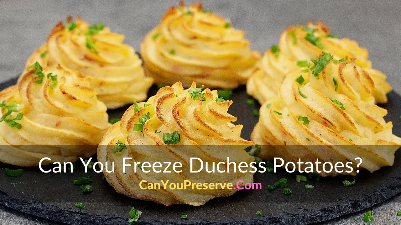 Can You Freeze Duchess Potatoes
