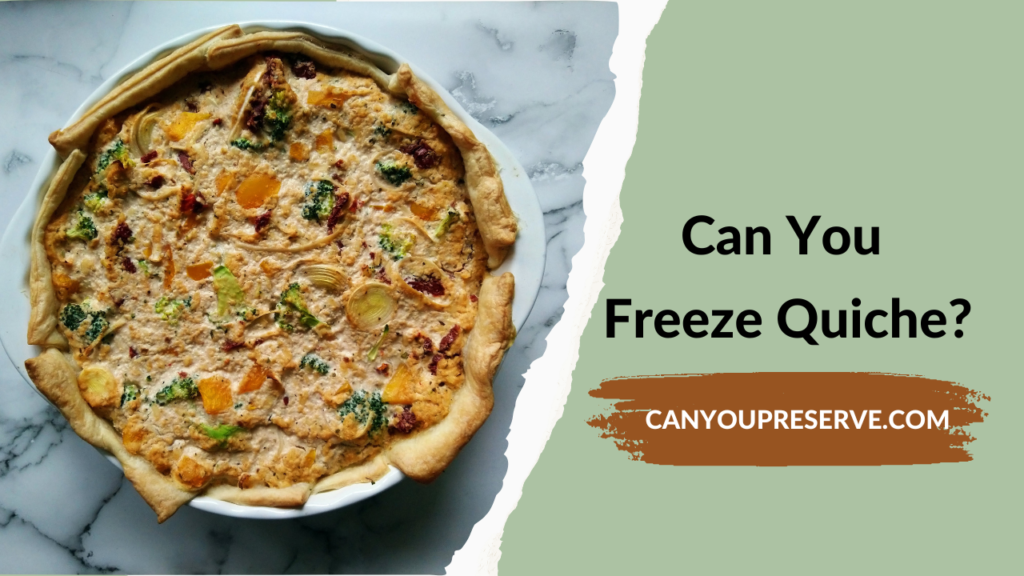 Can You Freeze Quiche Here’s The Right Way To Freeze Quiche Can You