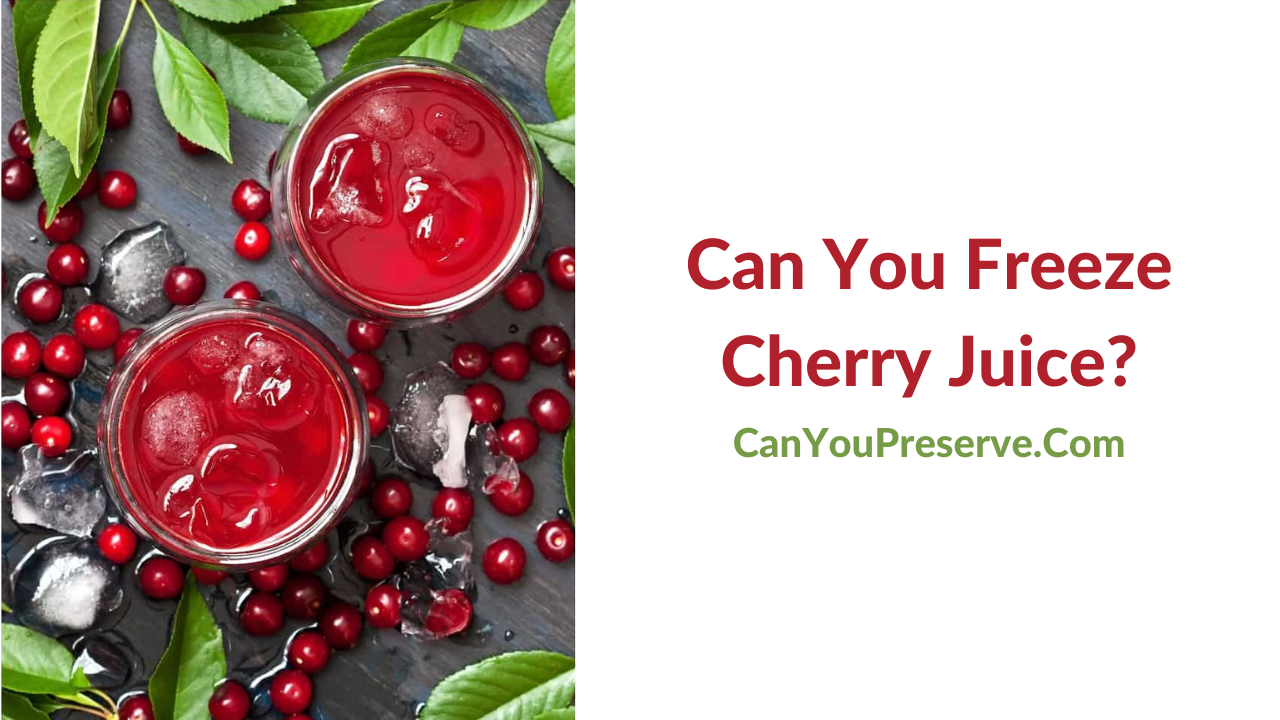 Can You Freeze Cherry Juice