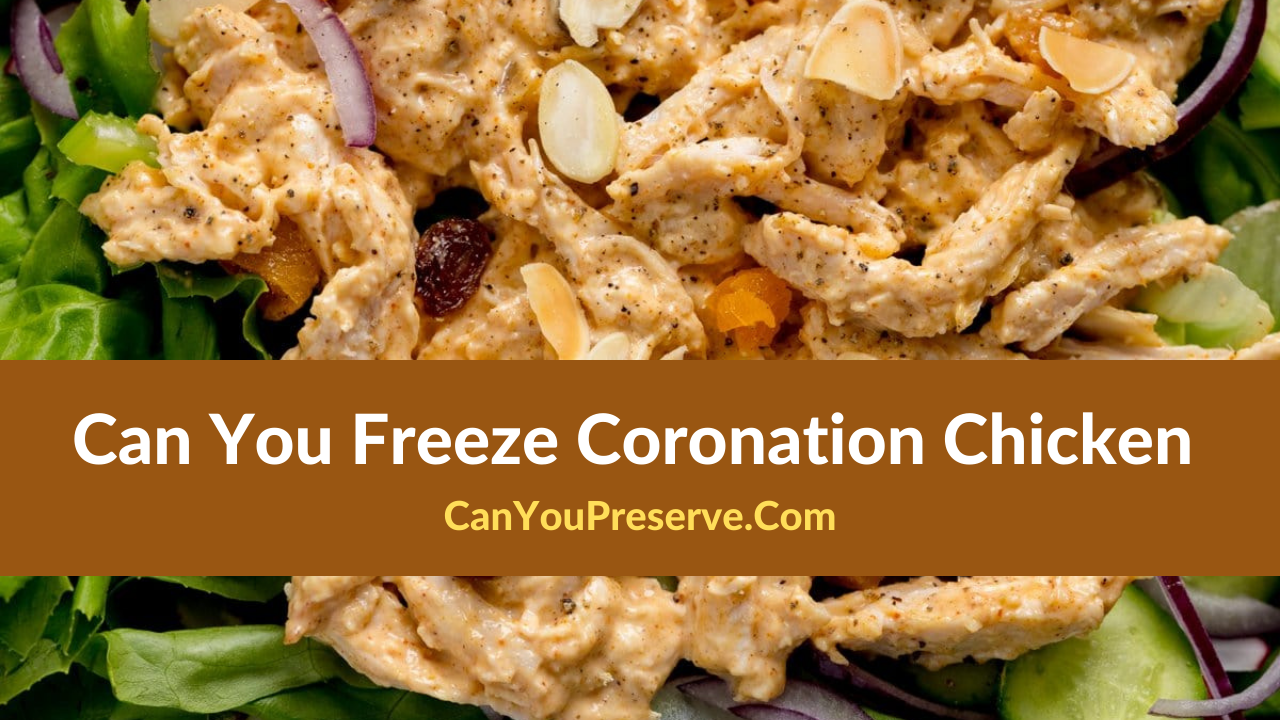 Can You Freeze Coronation Chicken
