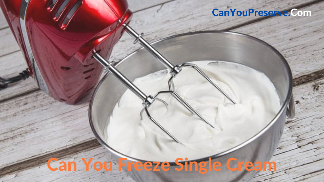 Can You Freeze Single Cream