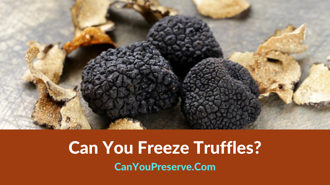 Can You Freeze Truffles