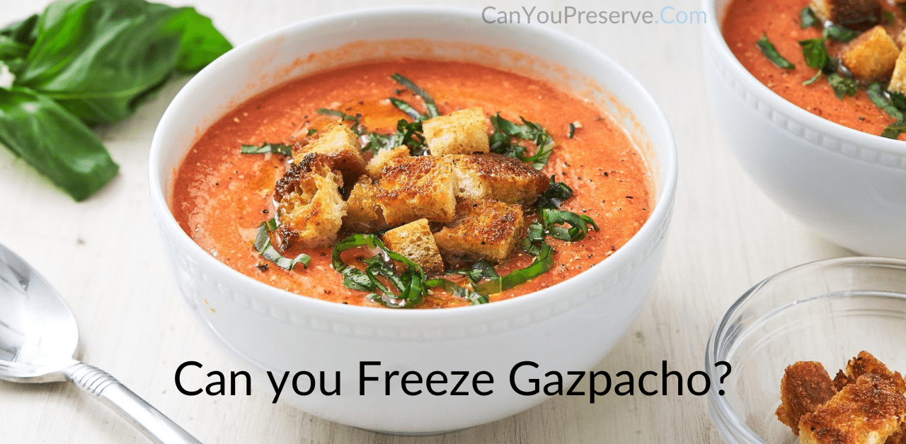 Can you Freeze Gazpacho
