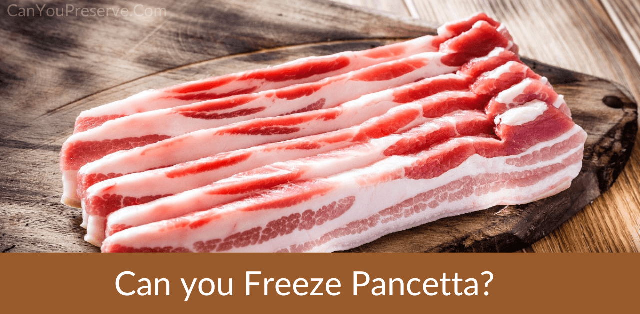 Can you Freeze Pancetta