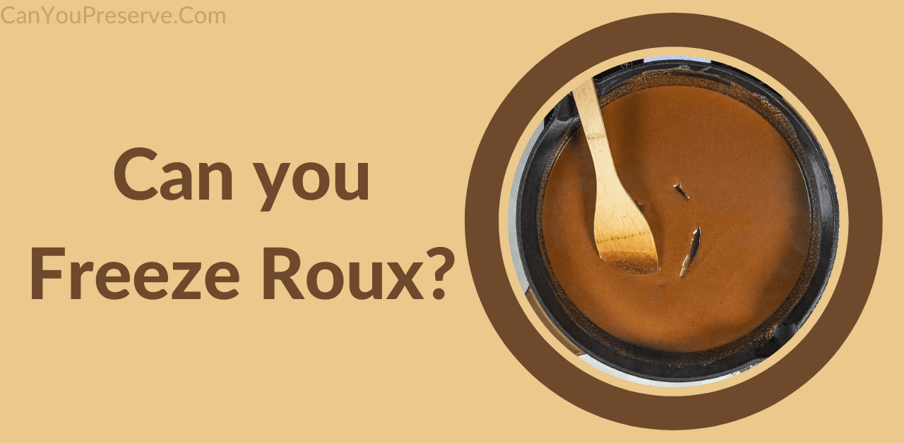 Can you Freeze Roux