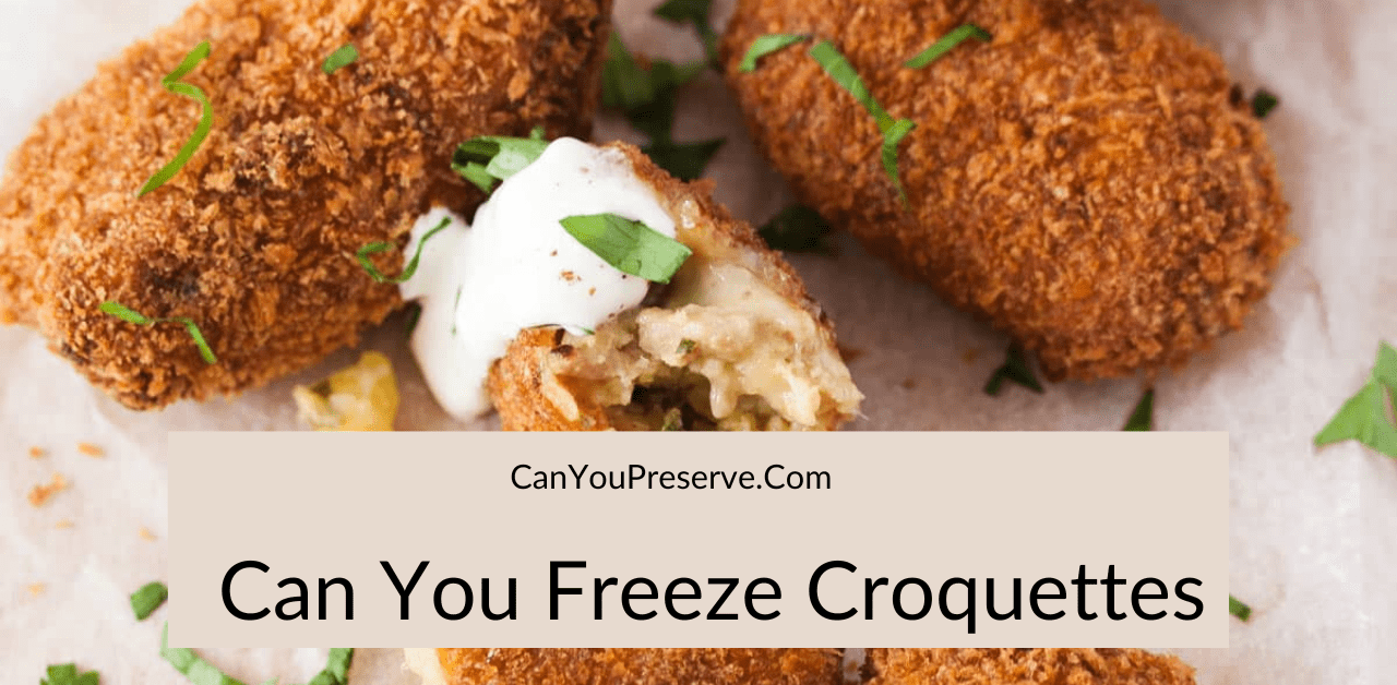 Can You Freeze Croquettes