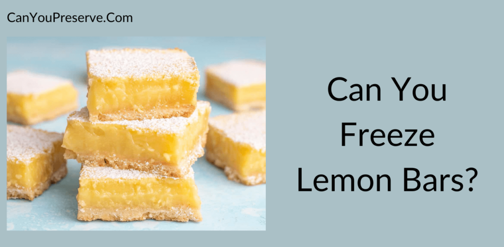 Can You Freeze Lemon Bars? Ultimate Guide to FReeze Homemade Lemon