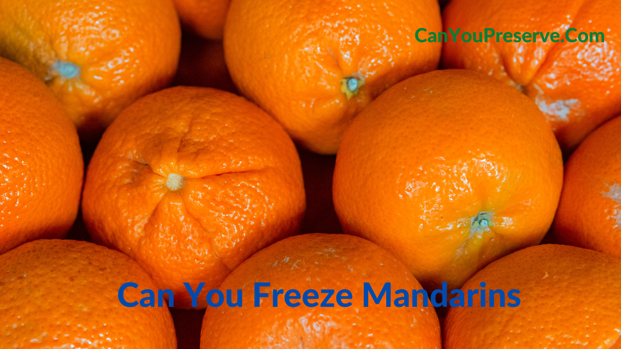 Can You Freeze Mandarins