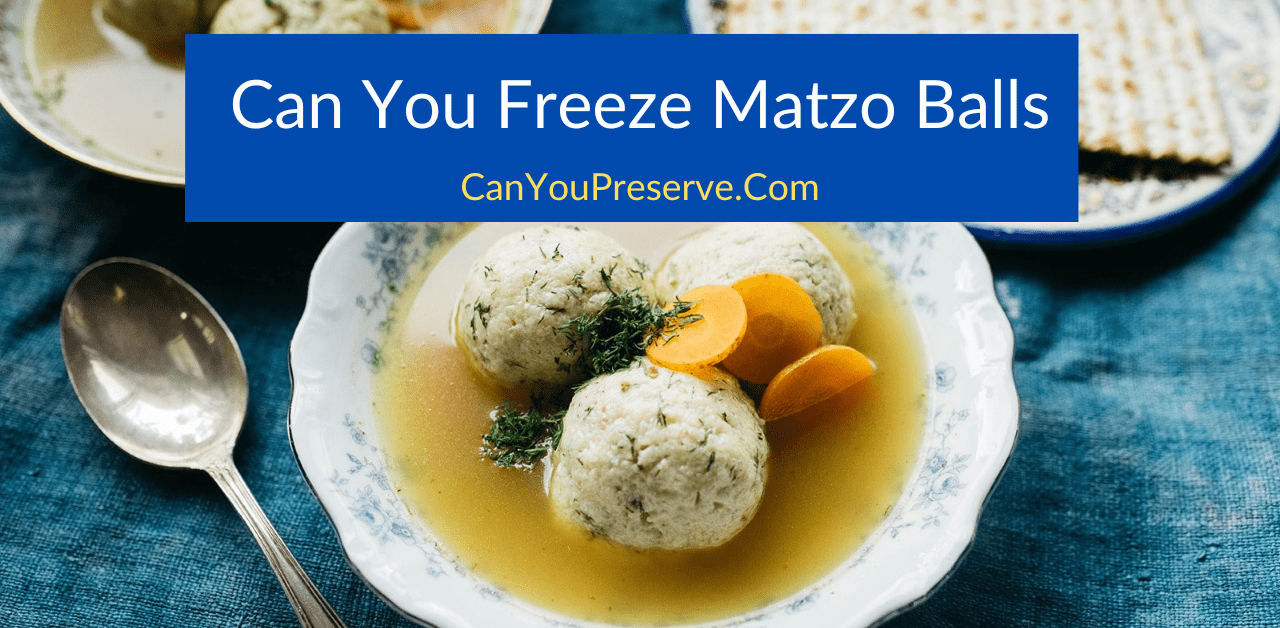 Can You Freeze Matzo Balls