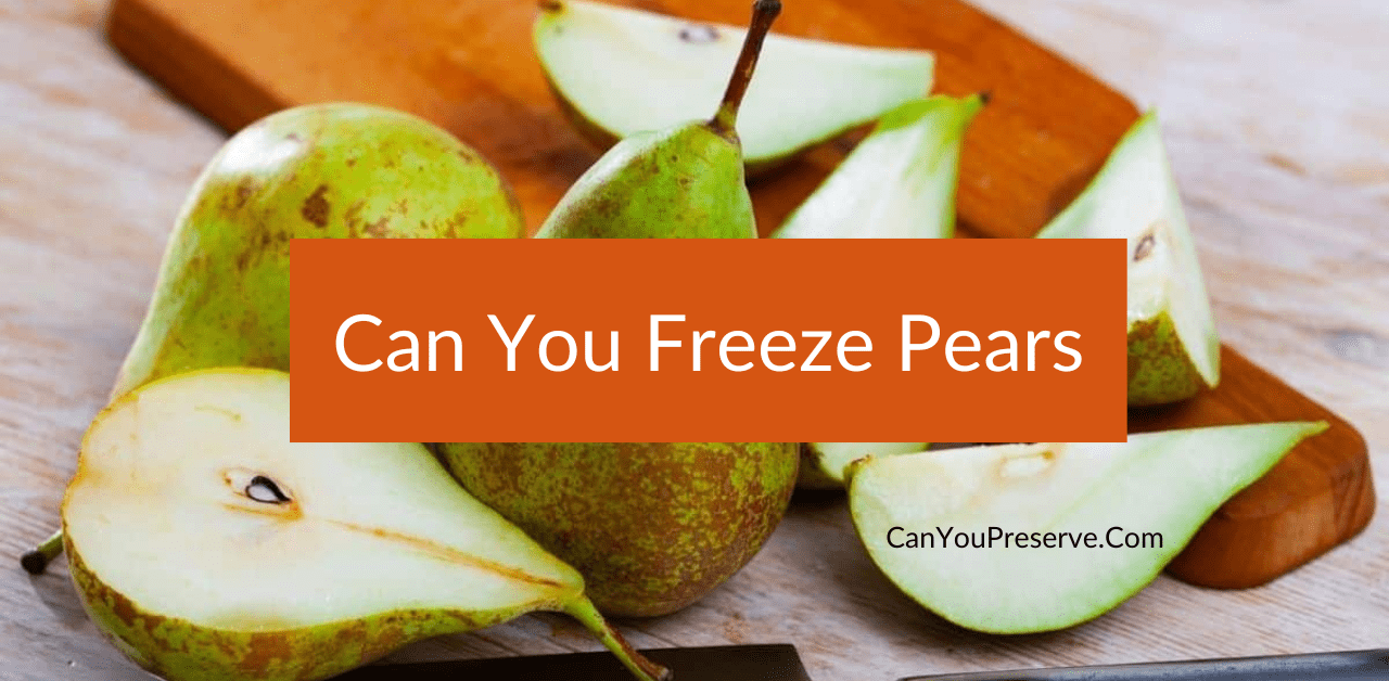 Can You Freeze Pears
