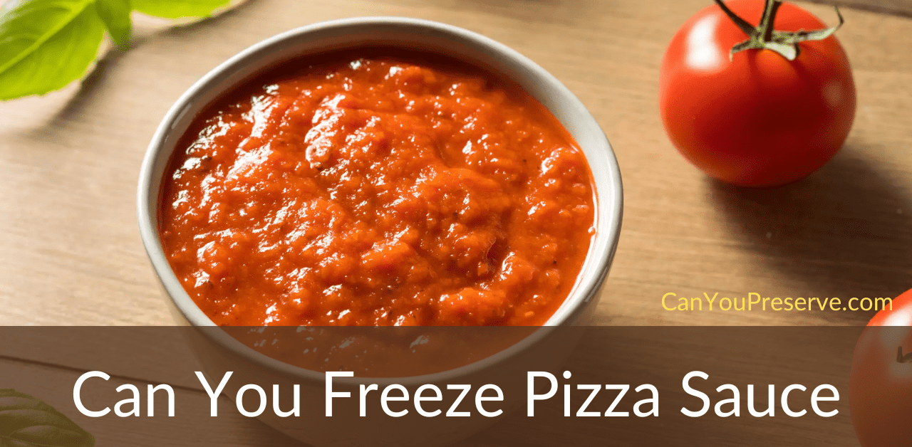 Can You Freeze Pizza Sauce