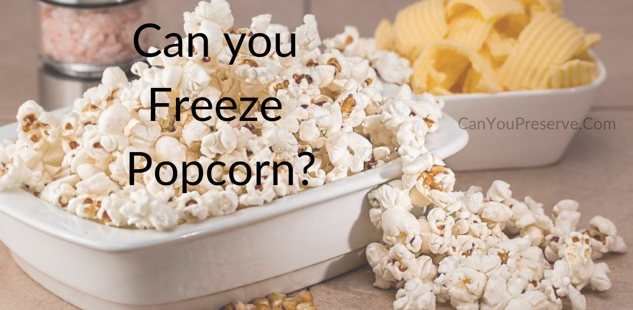 Can You Freeze Popcorn