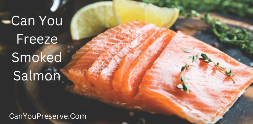 Can You Freeze Smoked Salmon? How To Freeze Smoked Salmon? How Long