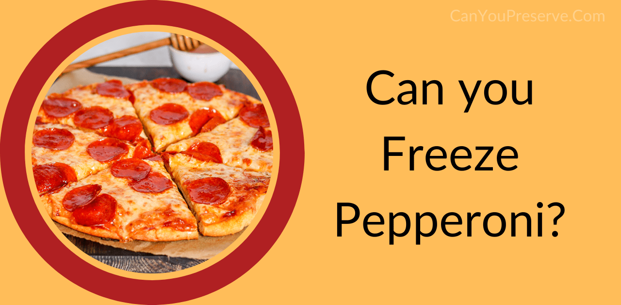 Can you Freeze Pepperoni
