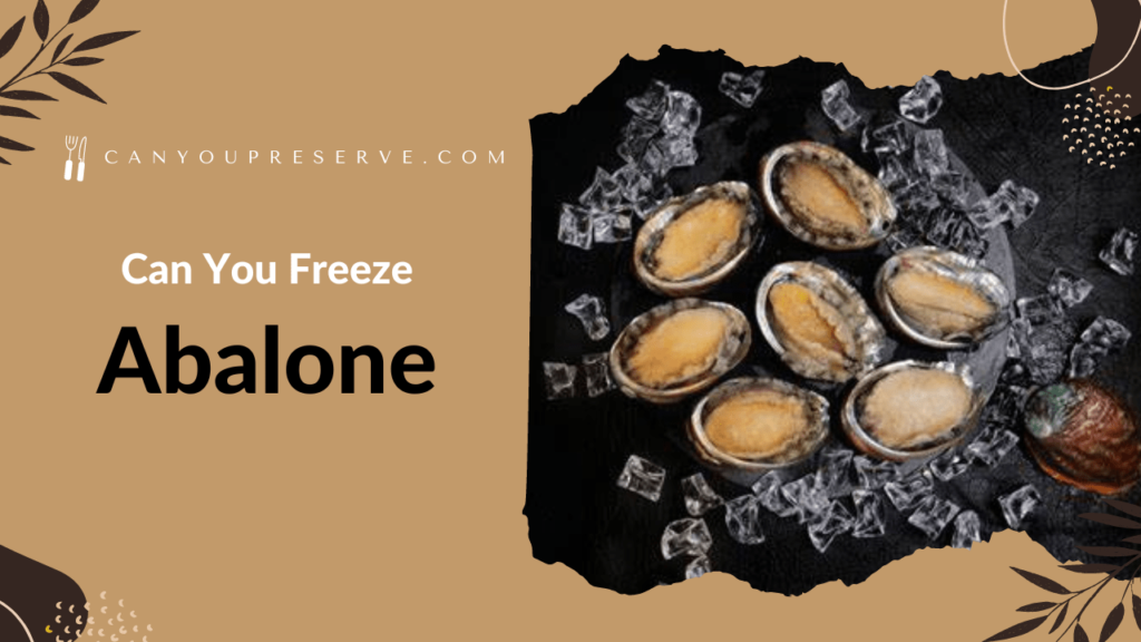 Can You Freeze Abalone? How To Freeze Abalone How To Thaw