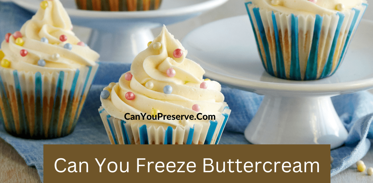 Can You Freeze Buttercream