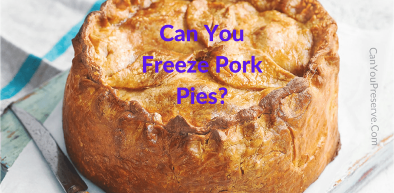 Can You Freeze Pork Pies How Long Do Pork Pies Last In Freezer 