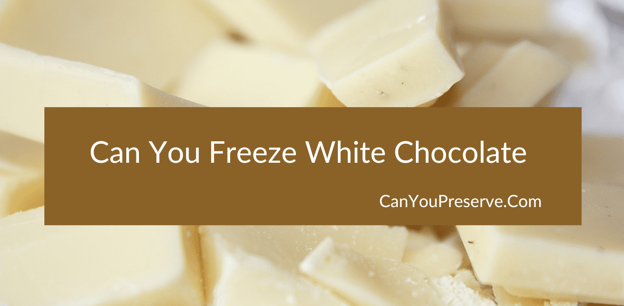 Can You Freeze White Chocolate