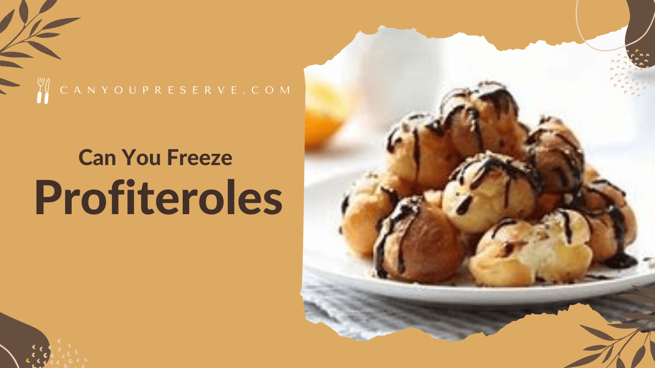 Can you freeze profiteroles