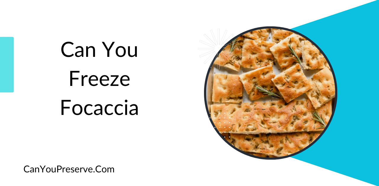 Can You Freeze Focaccia