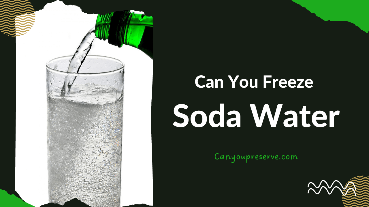 Can You Freeze Soda Water