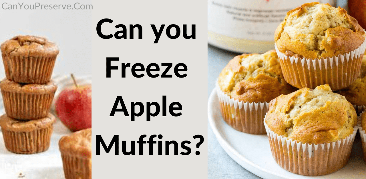 Can you Freeze Apple Muffins