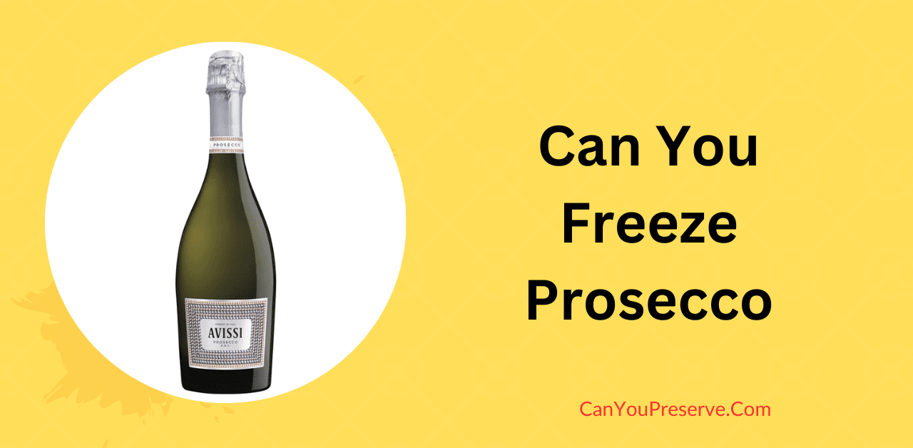 Can you Freeze Prosecco